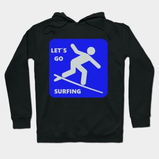 Let`s go surfing Hoodie